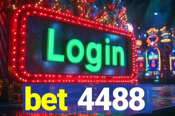 bet 4488